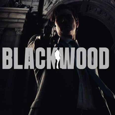 BLACKWOOD – Act 1