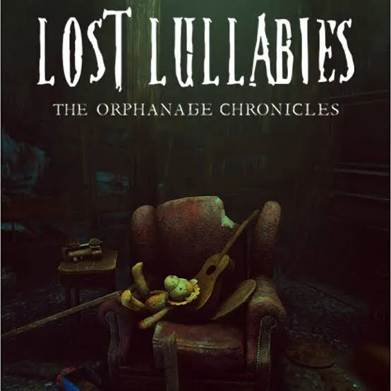 Lost Lullabies The Orphanage Chronicles