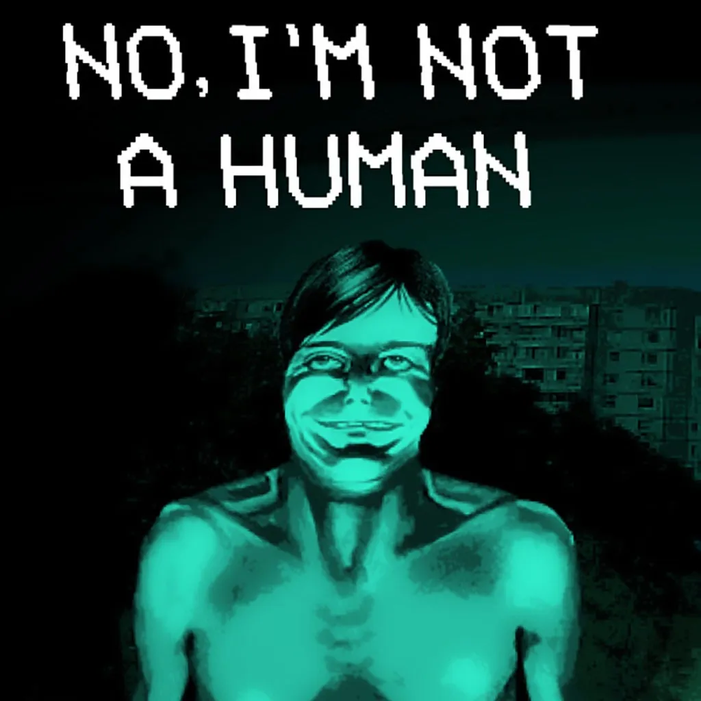 No Im not a Human