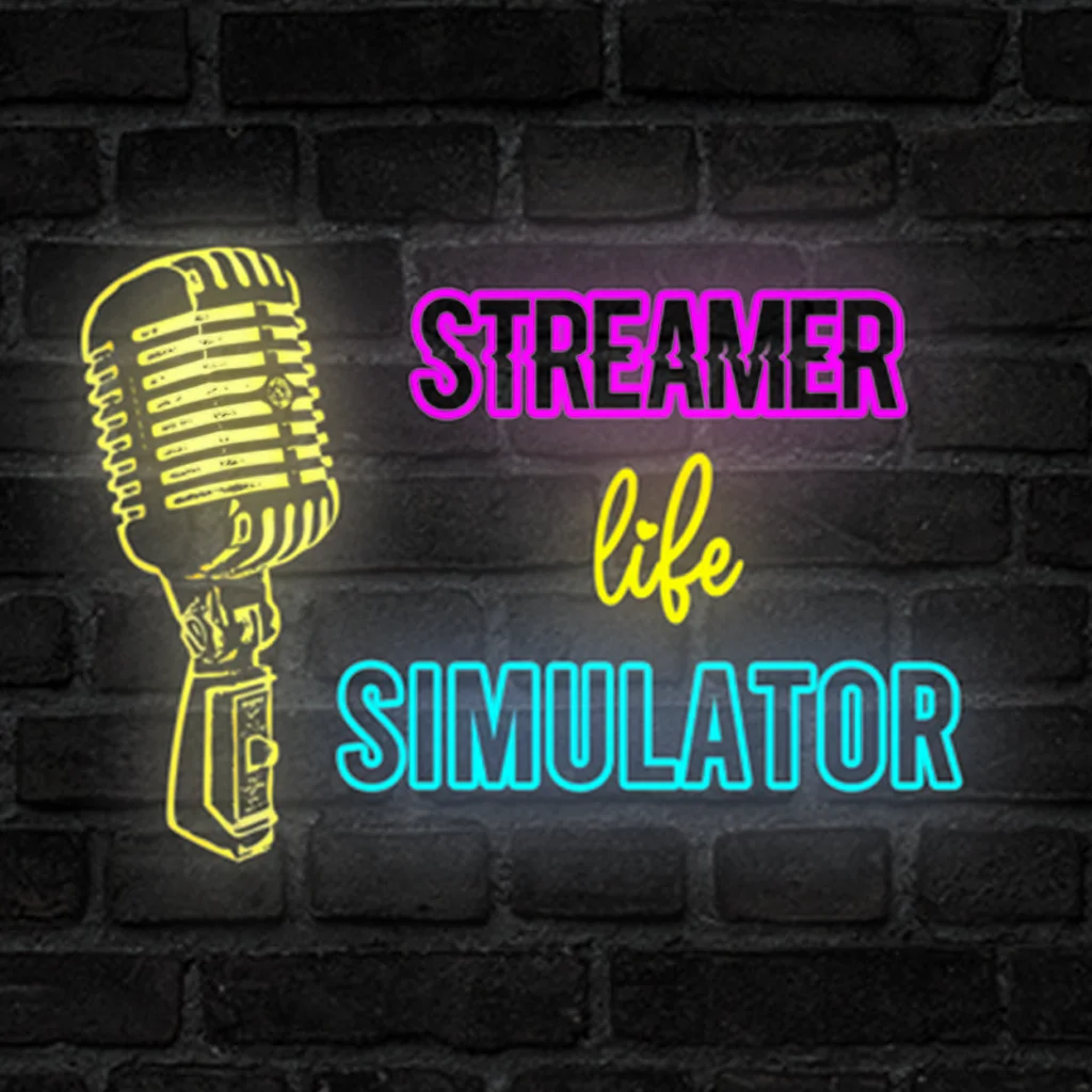 Streamer Life Simulator