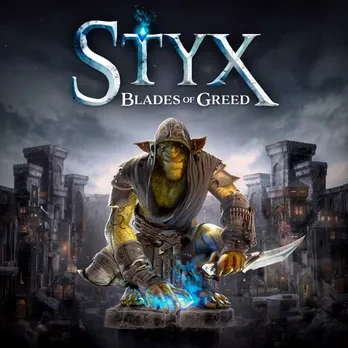 Styx: Blades of Greed