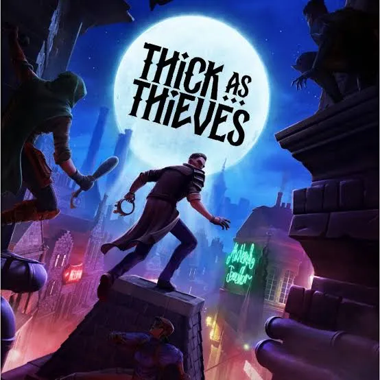 Thick As Thieves